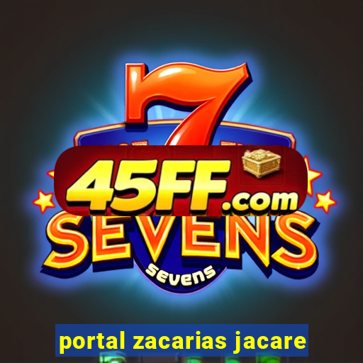 portal zacarias jacare